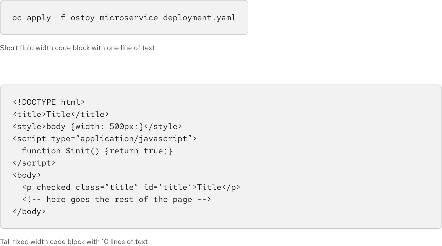 Image of two code blocks; one code block is fluid width showing only one line and the other code block is fixed width showing 10 lines